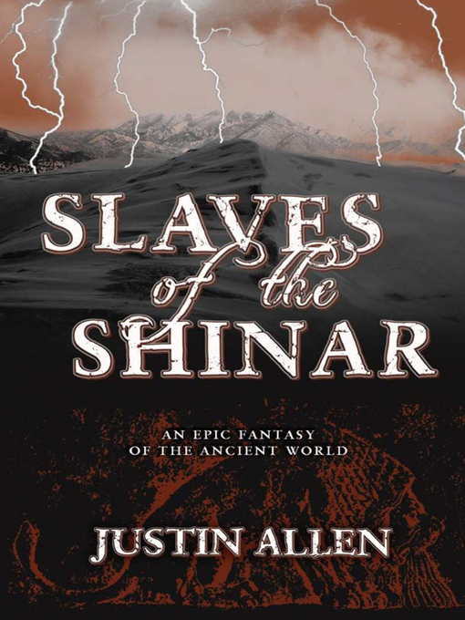 Title details for Slaves of the Shinar by Justin Allen - Available